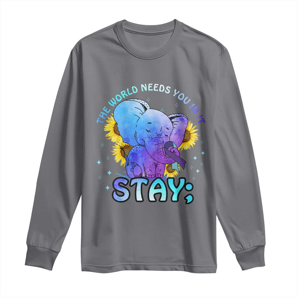 Suicide Prevention Support Long Sleeve Shirt Stay The World Needs You Elephant 988