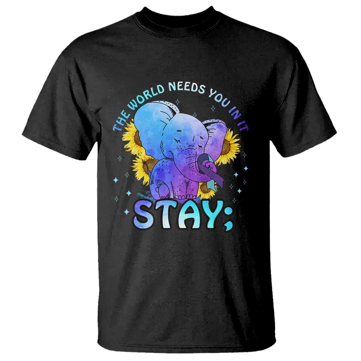 Suicide Prevention Support T Shirt Stay The World Needs You Elephant 988