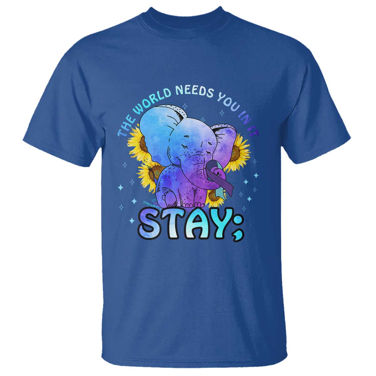 Suicide Prevention Support T Shirt Stay The World Needs You Elephant 988