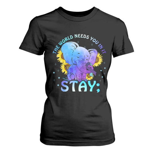 Suicide Prevention Support T Shirt For Women Stay The World Needs You Elephant 988