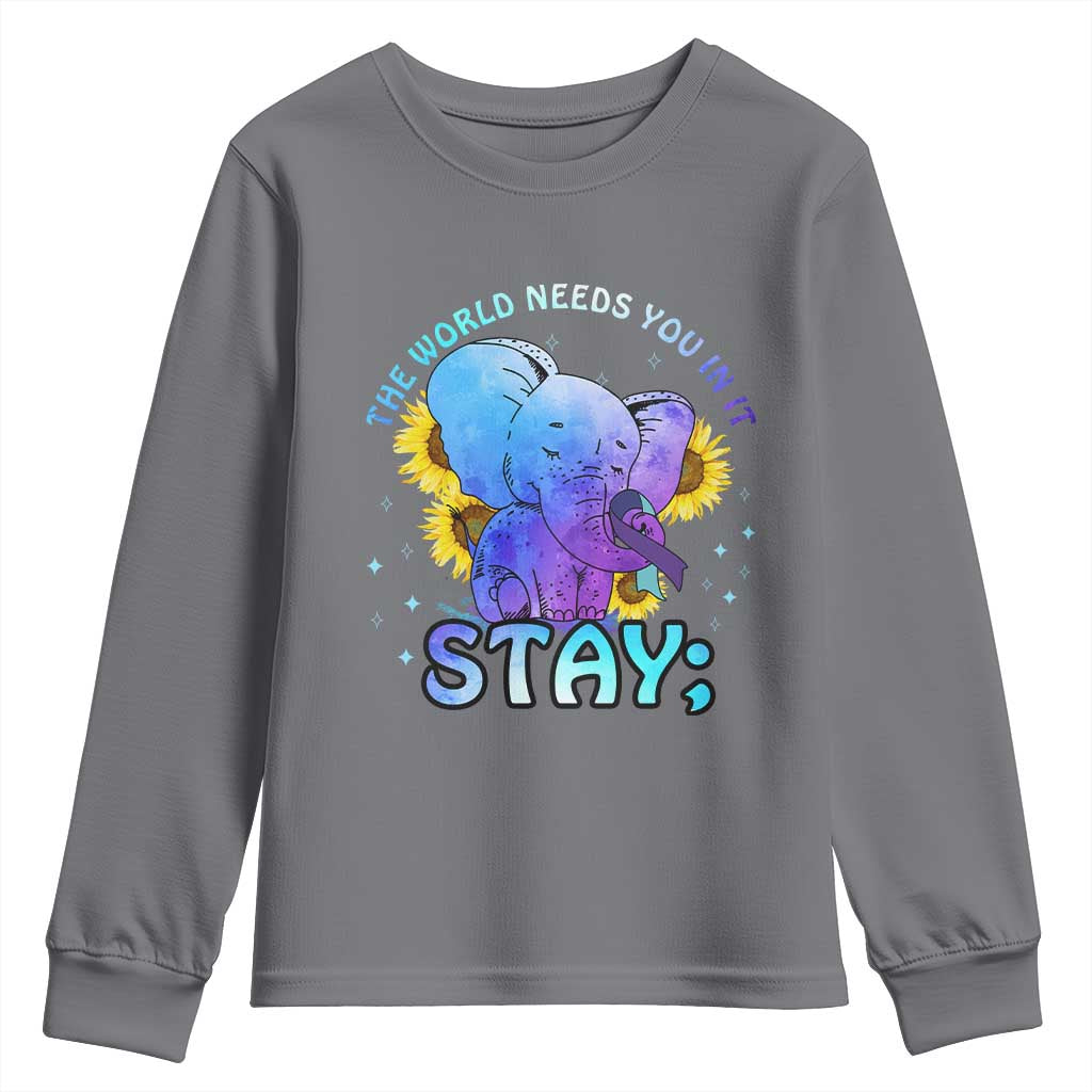 Suicide Prevention Support Youth Sweatshirt Stay The World Needs You Elephant 988