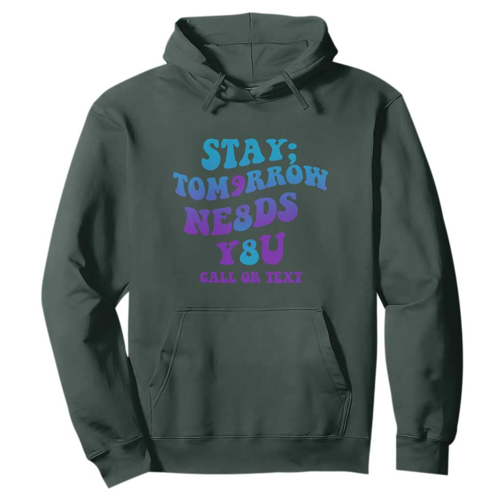 Suicide Prevention Support Hoodie Stay The World Needs You Call Or Text 988