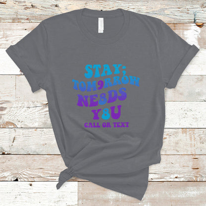 suicide-prevention-awareness-t-shirt-stay-the-world-needs-you-call-or-text-988-suicide-prevention
