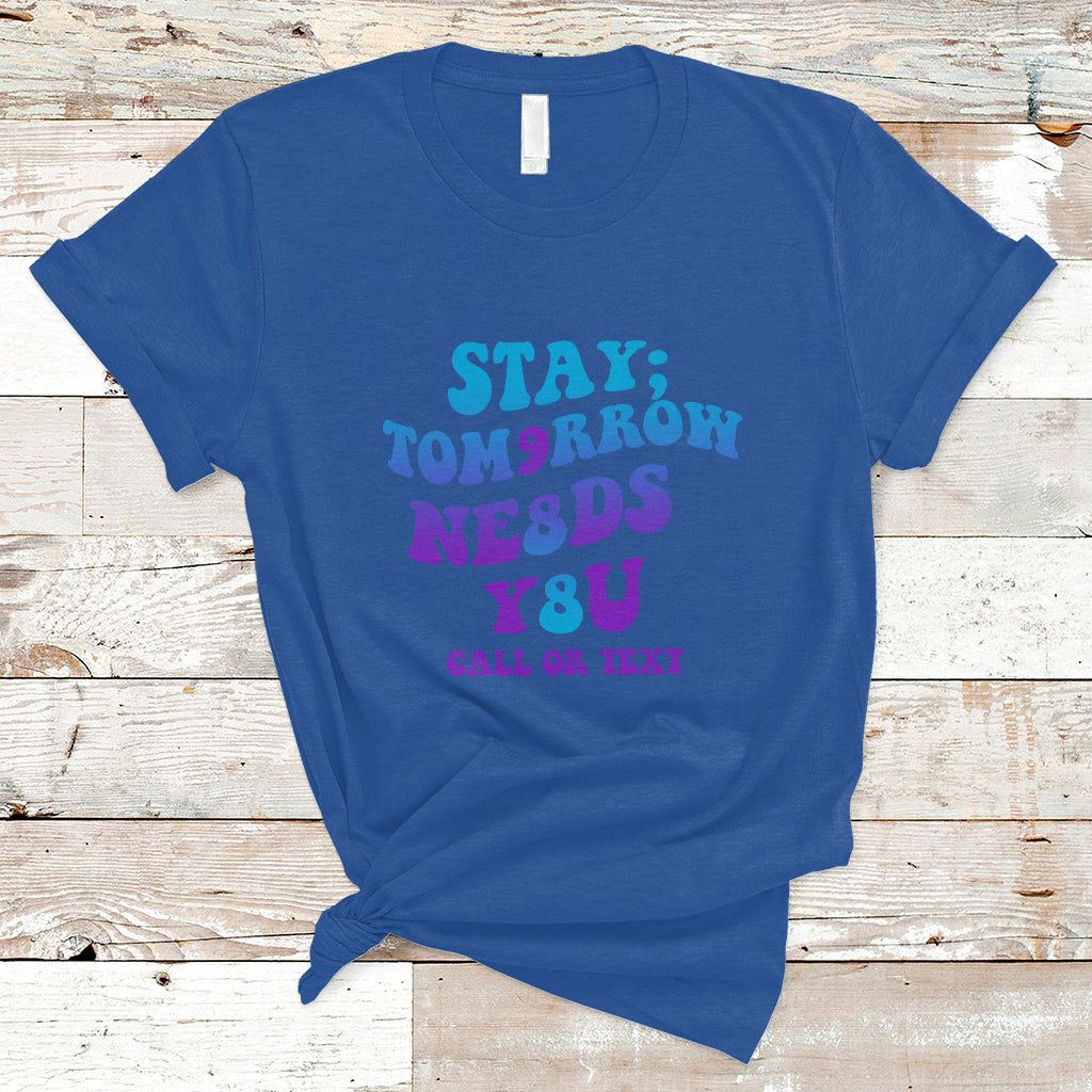 suicide-prevention-awareness-t-shirt-stay-the-world-needs-you-call-or-text-988-suicide-prevention
