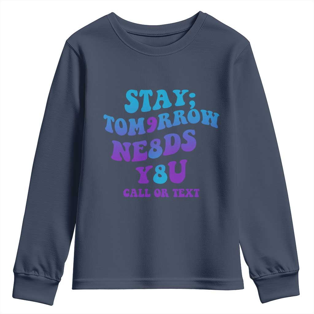 Suicide Prevention Support Youth Sweatshirt Stay The World Needs You Call Or Text 988