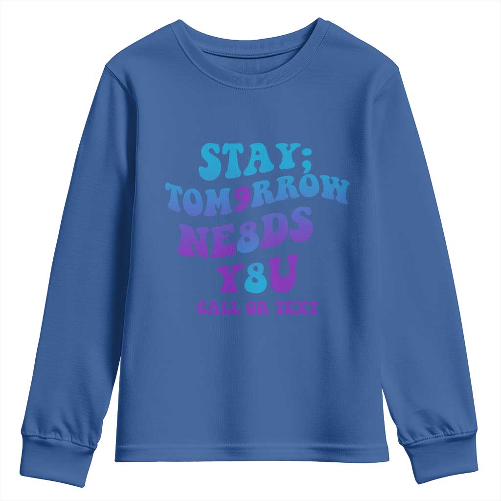 Suicide Prevention Support Youth Sweatshirt Stay The World Needs You Call Or Text 988