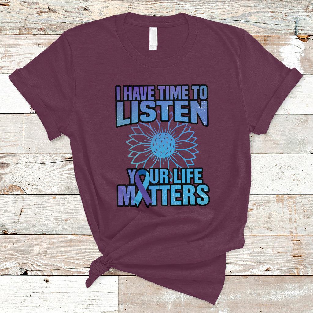 suicide-prevention-awareness-t-shirt-i-have-time-to-listen-flower-mental-health-suicide-awareness