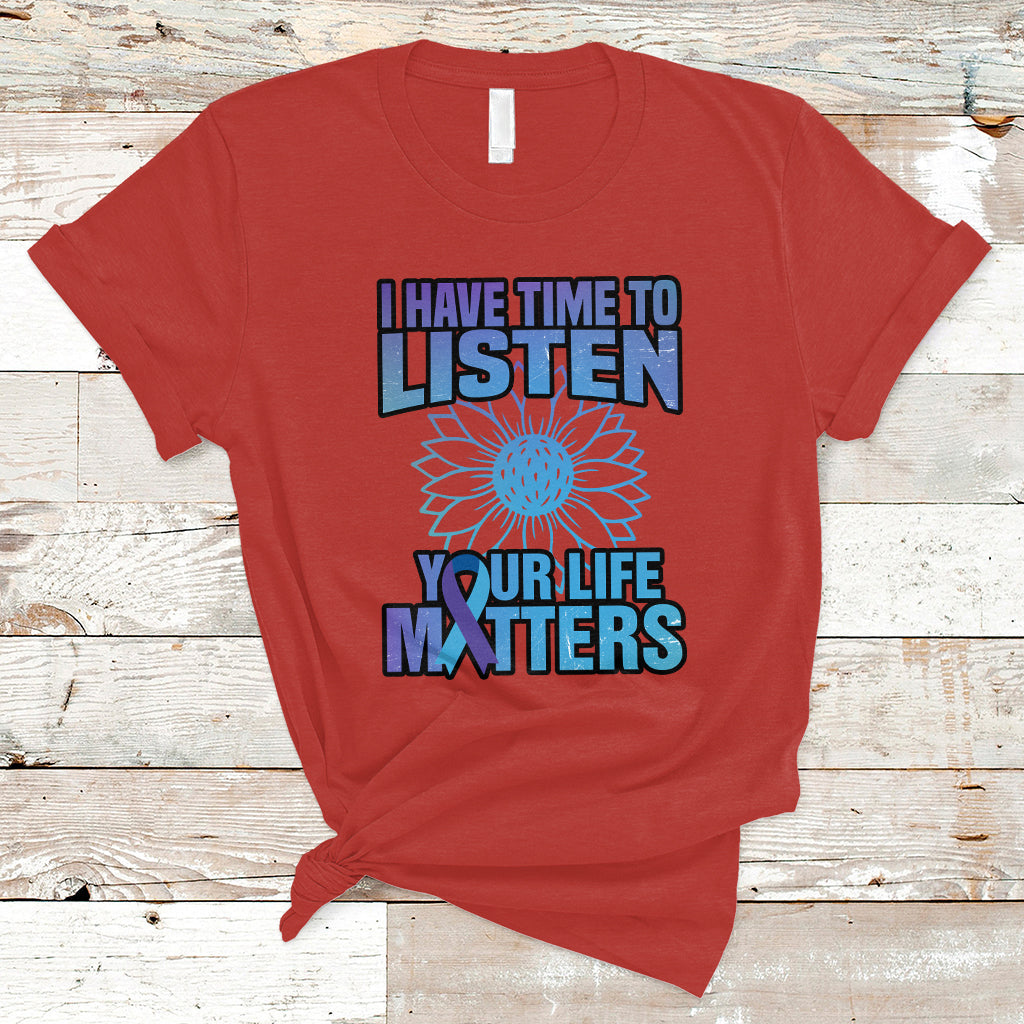 suicide-prevention-awareness-t-shirt-i-have-time-to-listen-flower-mental-health-suicide-awareness