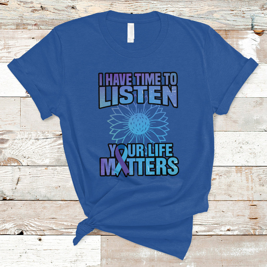 suicide-prevention-awareness-t-shirt-i-have-time-to-listen-flower-mental-health-suicide-awareness