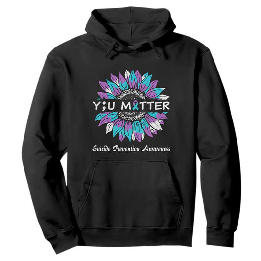 Suicide Prevention Support Hoodie You Matter Sunflower Semicolon