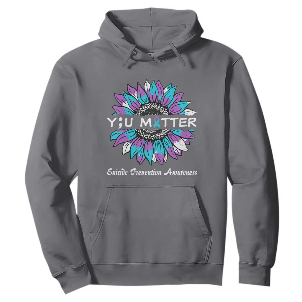 Suicide Prevention Support Hoodie You Matter Sunflower Semicolon