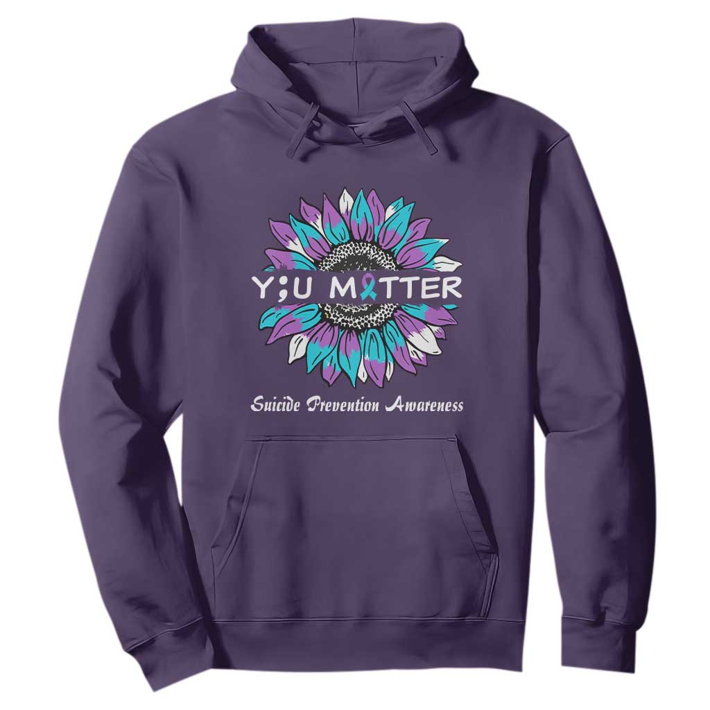 Suicide Prevention Support Hoodie You Matter Sunflower Semicolon