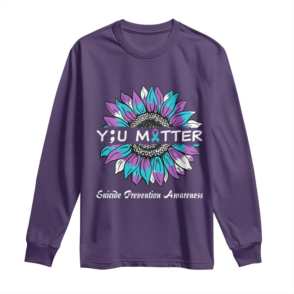 Suicide Prevention Support Long Sleeve Shirt You Matter Sunflower Semicolon