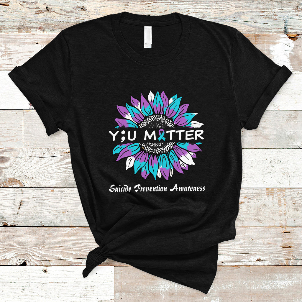 suicide-prevention-awareness-t-shirt-you-matter-sunflower-semicolon-suicide-prevention-awareness