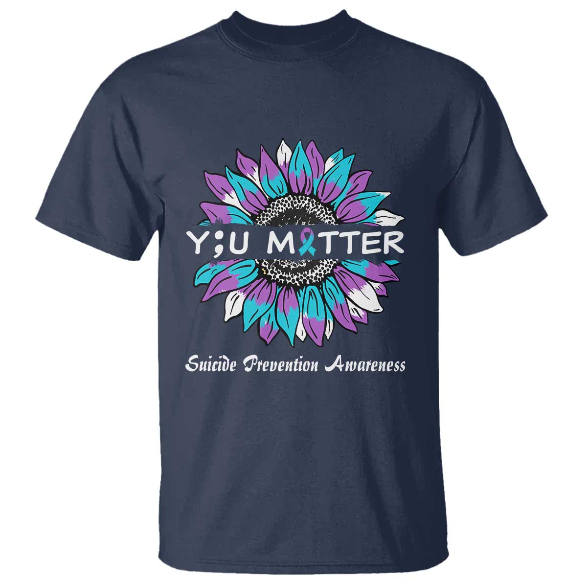Suicide Prevention Support T Shirt You Matter Sunflower Semicolon