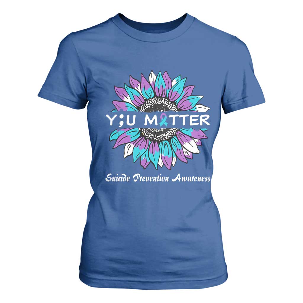 Suicide Prevention Support T Shirt For Women You Matter Sunflower Semicolon