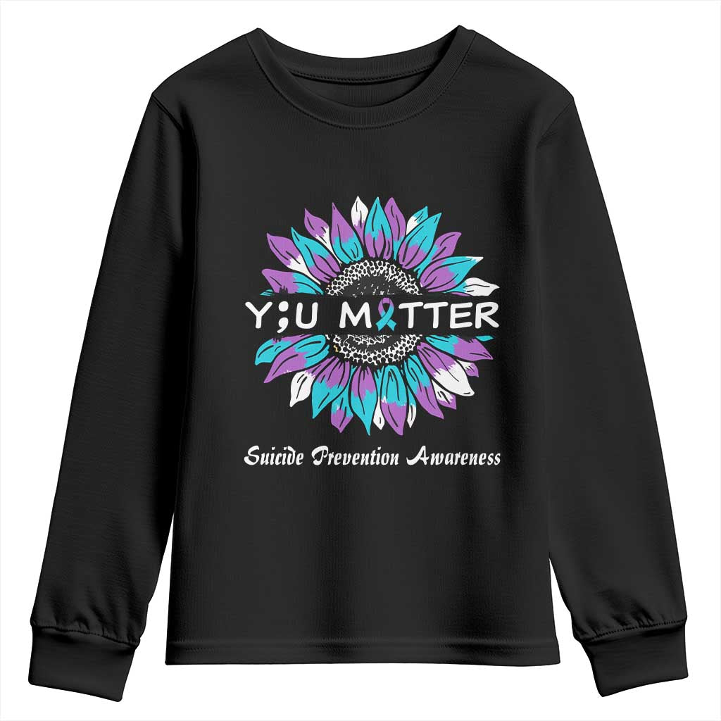 Suicide Prevention Support Youth Sweatshirt You Matter Sunflower Semicolon