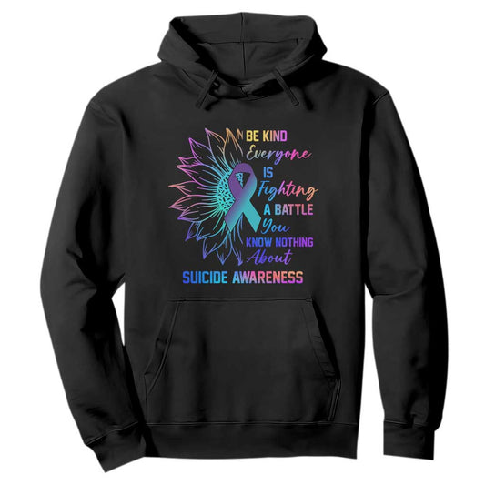 Suicide Prevention Support Hoodie Be Kind Everyone Is Fighting A Battle