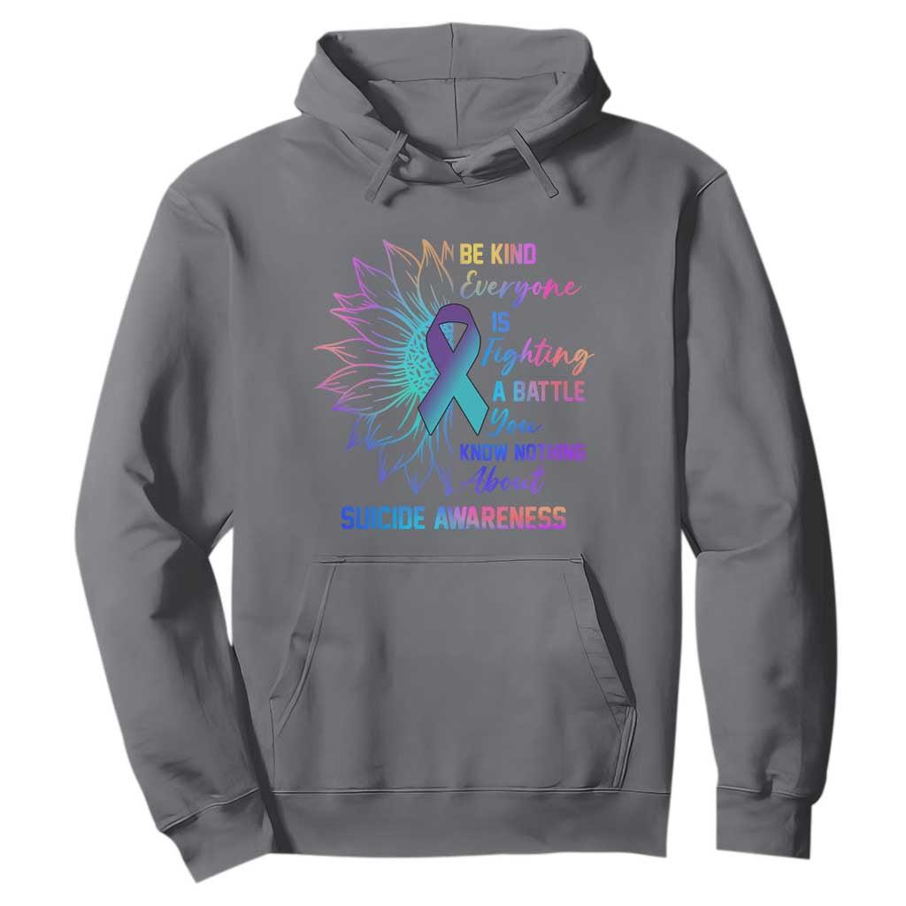 Suicide Prevention Support Hoodie Be Kind Everyone Is Fighting A Battle