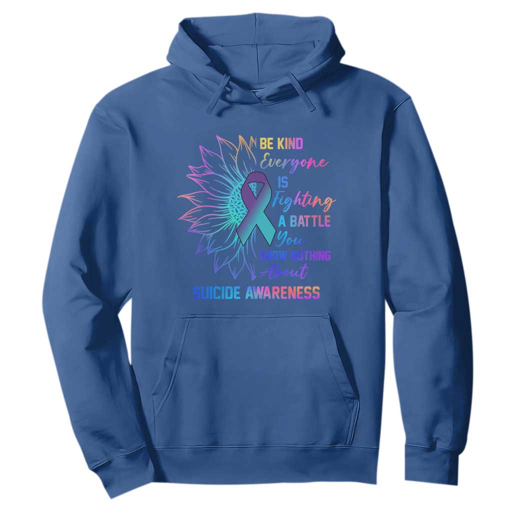 Suicide Prevention Support Hoodie Be Kind Everyone Is Fighting A Battle
