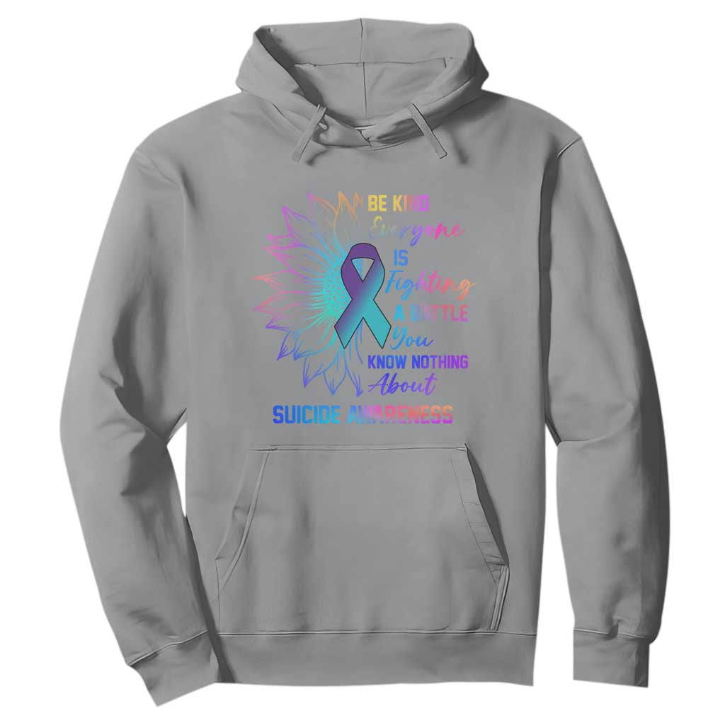 Suicide Prevention Support Hoodie Be Kind Everyone Is Fighting A Battle
