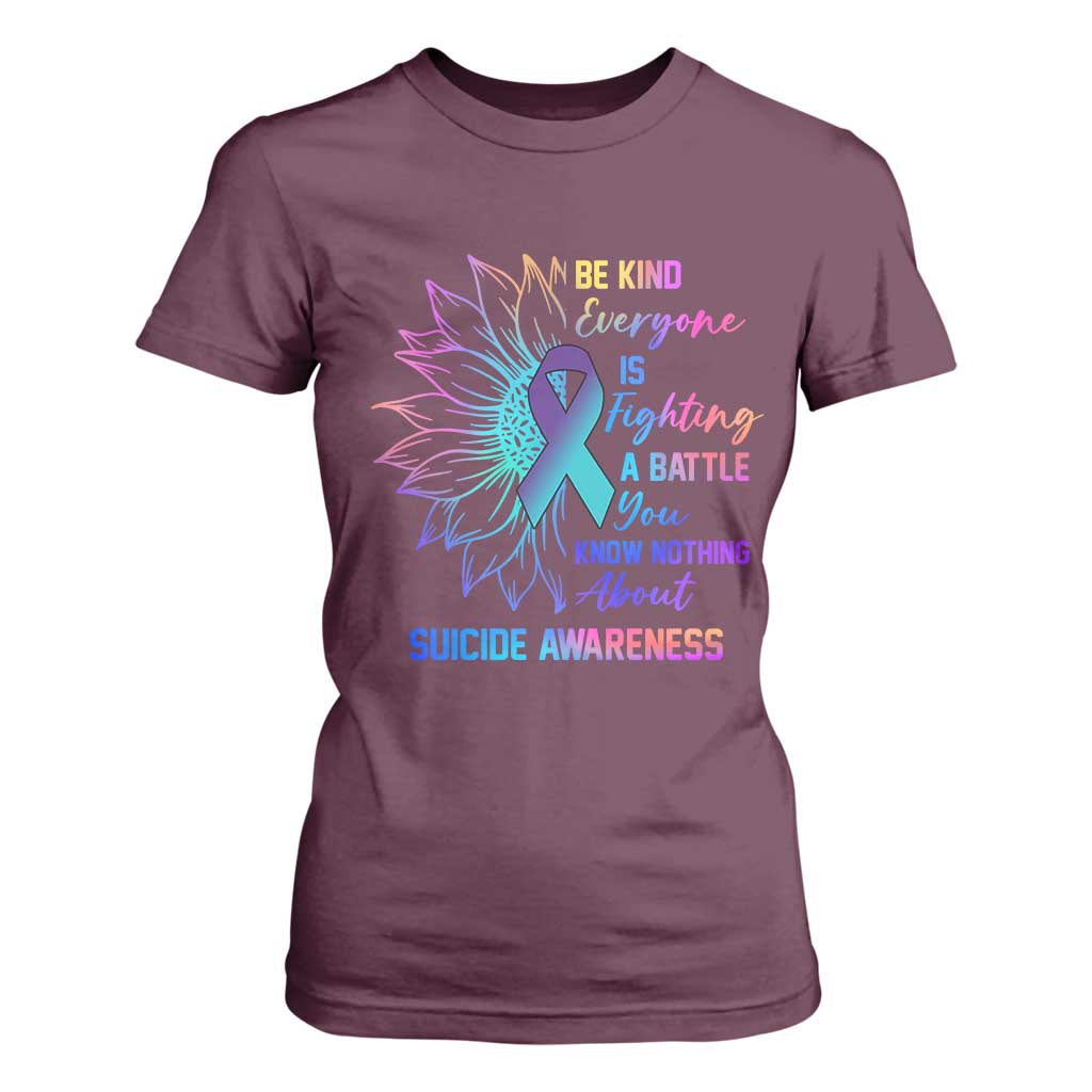 Suicide Prevention Support T Shirt For Women Be Kind Everyone Is Fighting A Battle