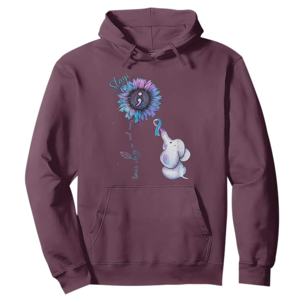 Suicide Prevention Support Hoodie Stay Your Story Is Not Over Stay