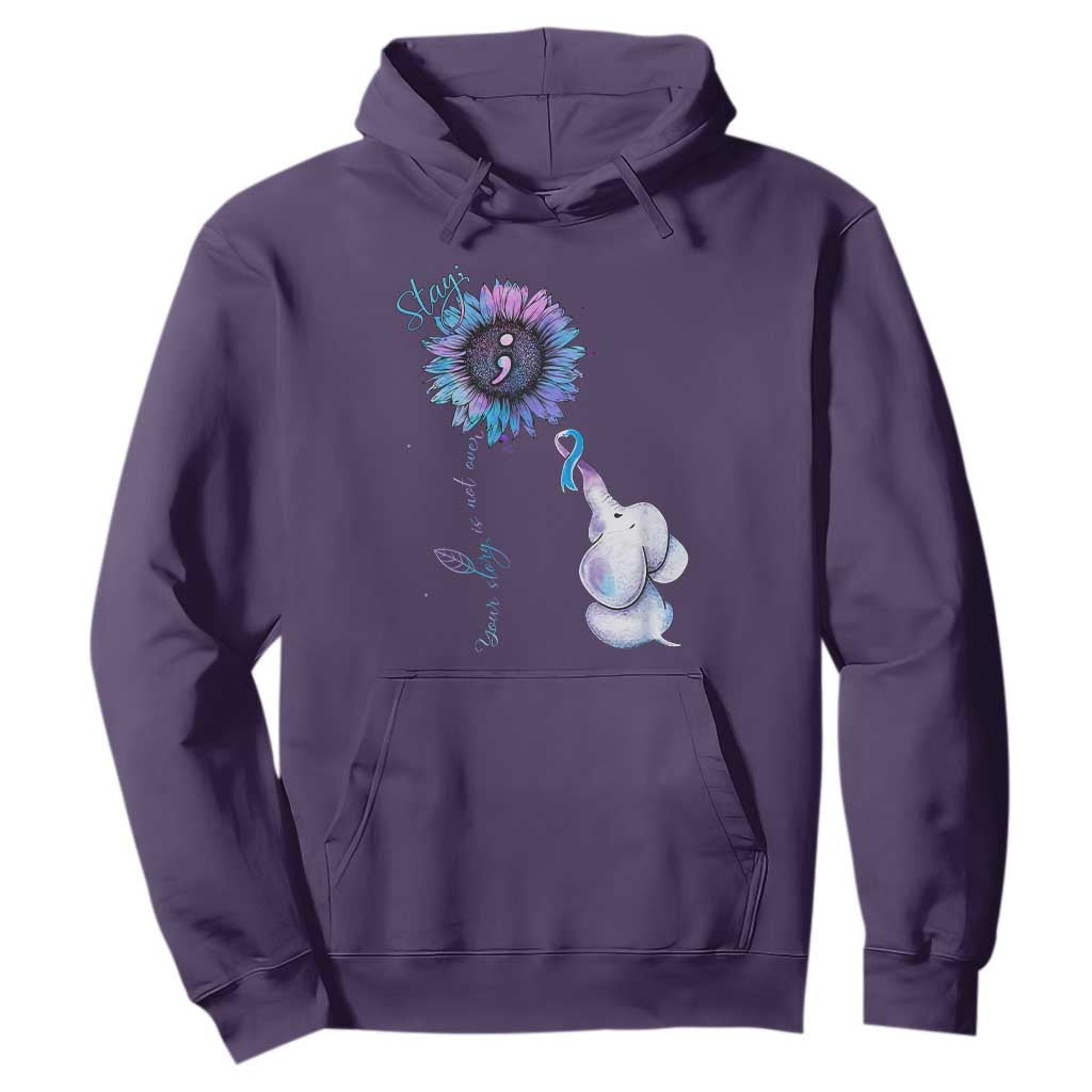 Suicide Prevention Support Hoodie Stay Your Story Is Not Over Stay
