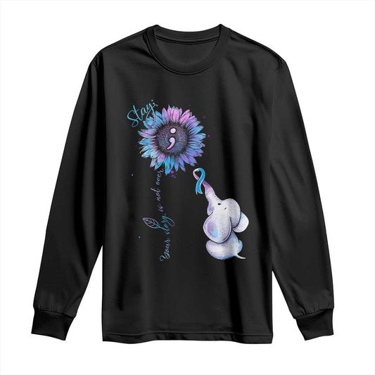 Suicide Prevention Support Long Sleeve Shirt Stay Your Story Is Not Over Stay