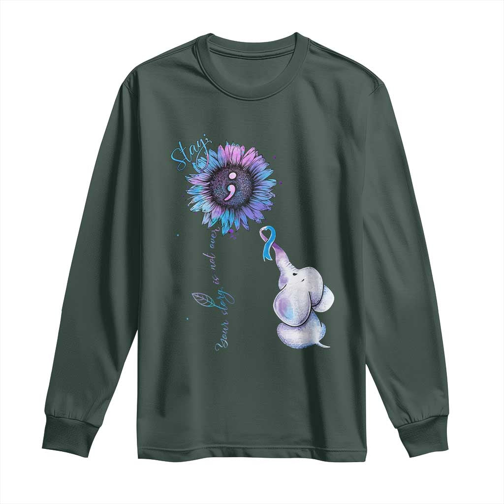 Suicide Prevention Support Long Sleeve Shirt Stay Your Story Is Not Over Stay
