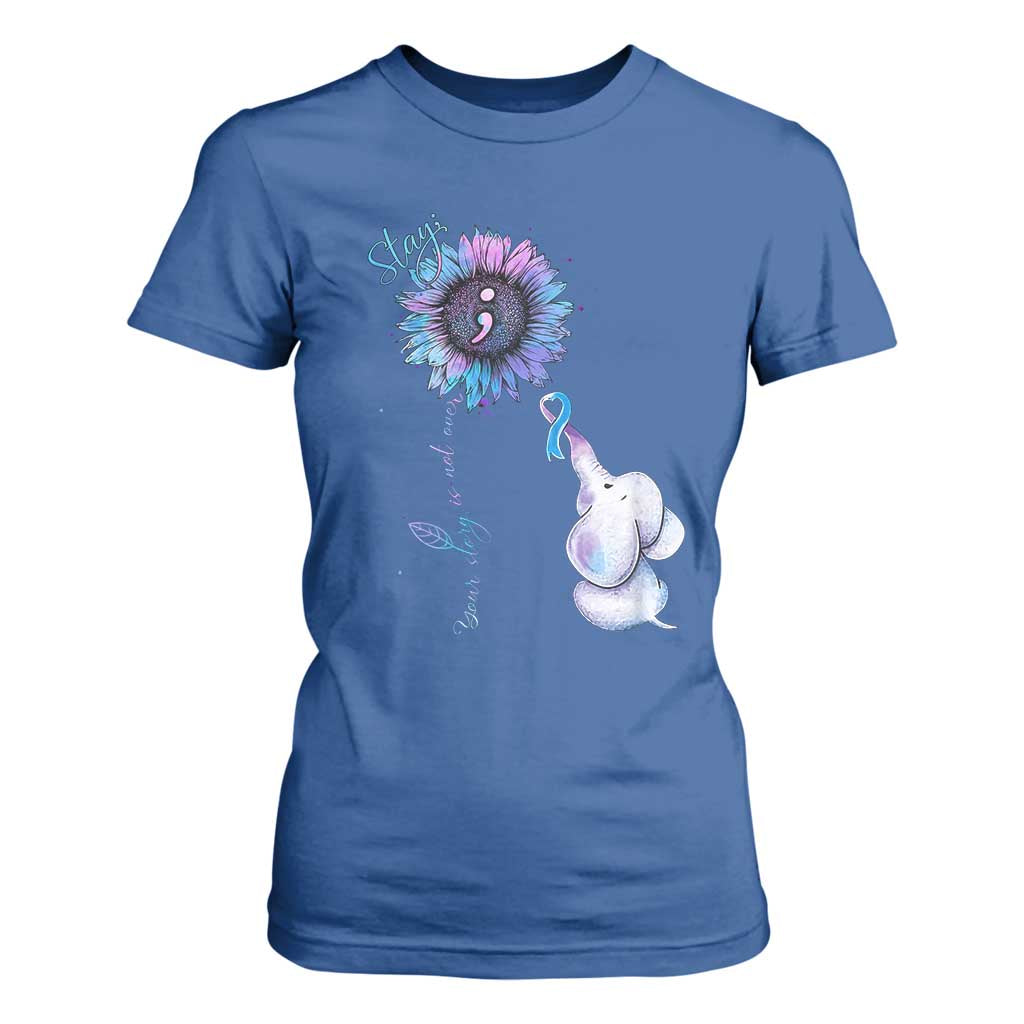 Suicide Prevention Support T Shirt For Women Stay Your Story Is Not Over Stay