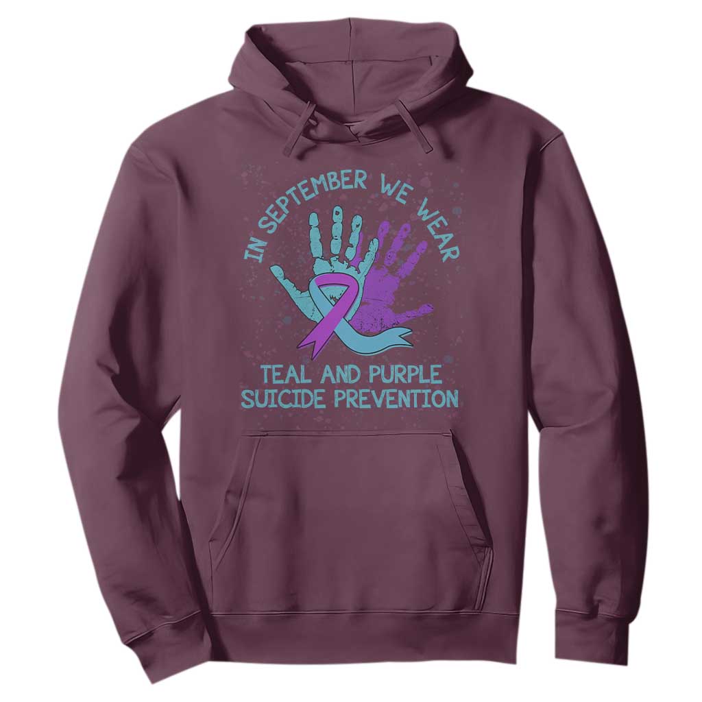 Suicide Prevention Support Hoodie In September We Wear Teal Purple Ribbon