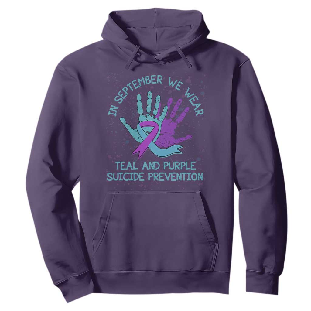 Suicide Prevention Support Hoodie In September We Wear Teal Purple Ribbon