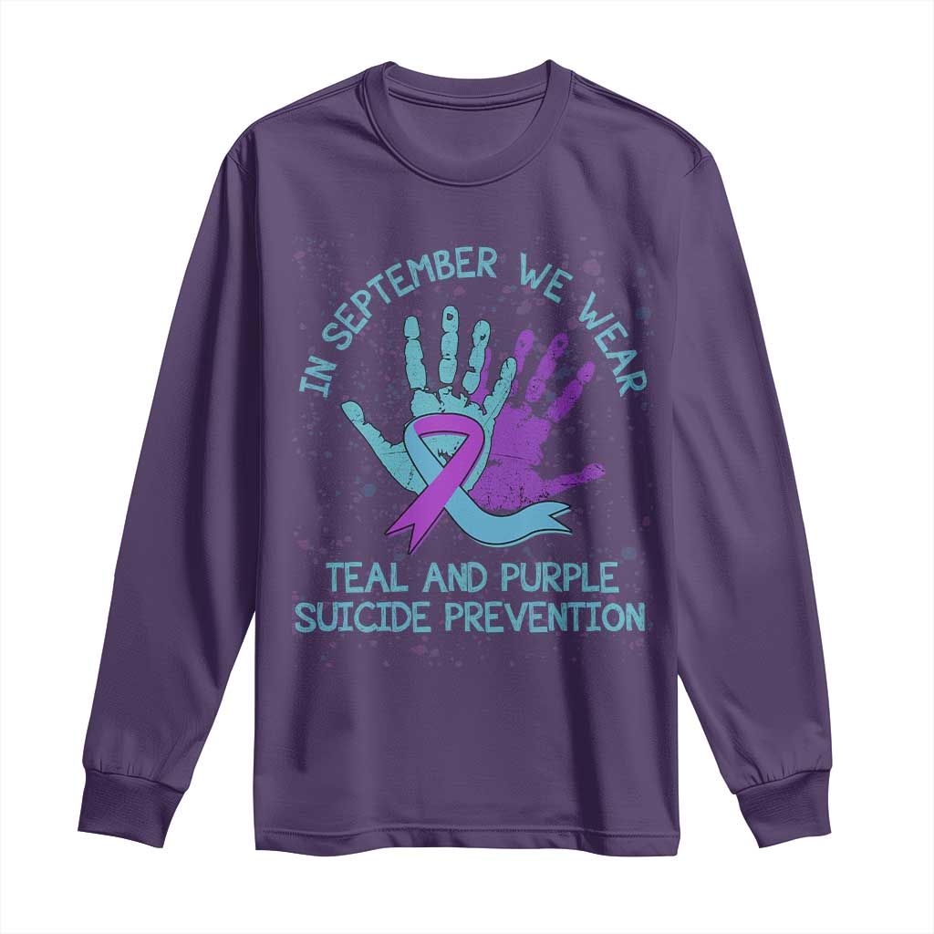 Suicide Prevention Support Long Sleeve Shirt In September We Wear Teal Purple Ribbon