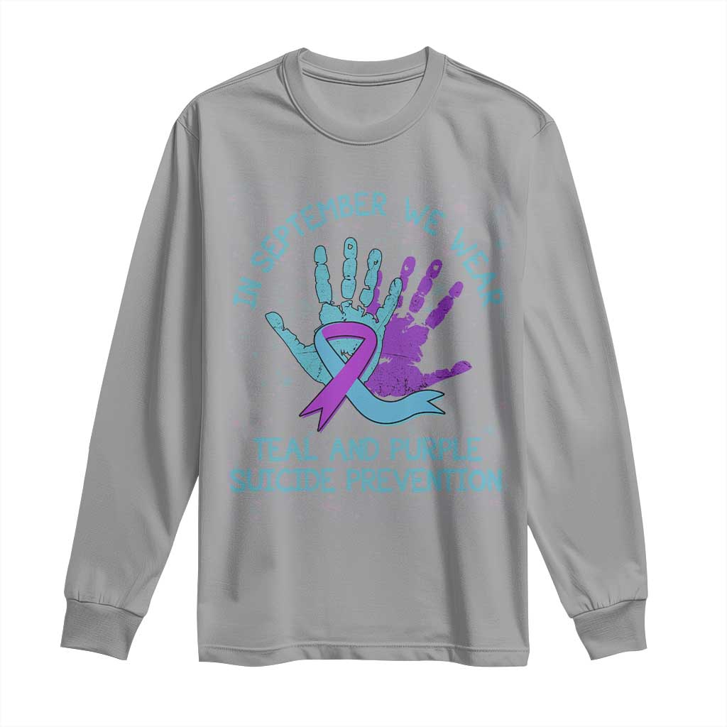 Suicide Prevention Support Long Sleeve Shirt In September We Wear Teal Purple Ribbon