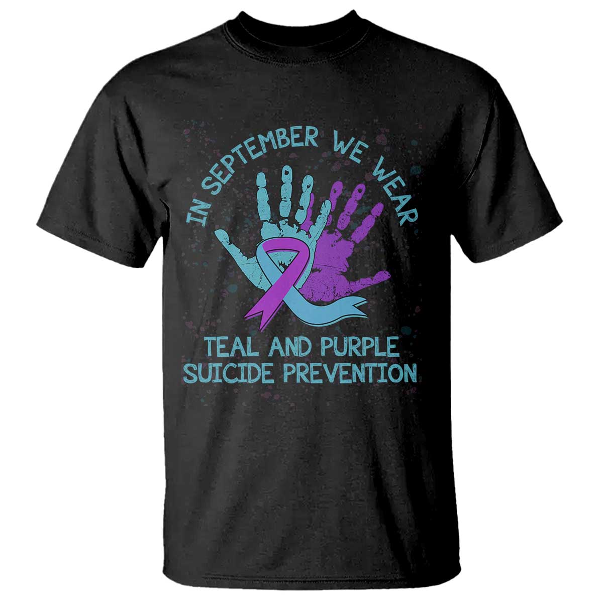Suicide Prevention Support T Shirt In September We Wear Teal Purple Ribbon