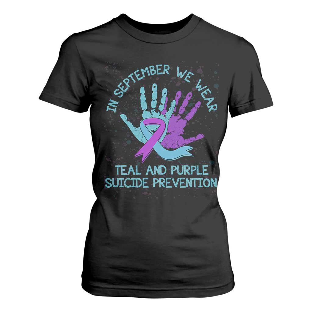 Suicide Prevention Support T Shirt For Women In September We Wear Teal Purple Ribbon