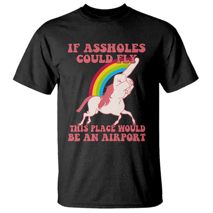 sarcastic-quotes-t-shirt-if-assholes-could-fly-this-place-would-be-an-airport-gag-asshole-joke