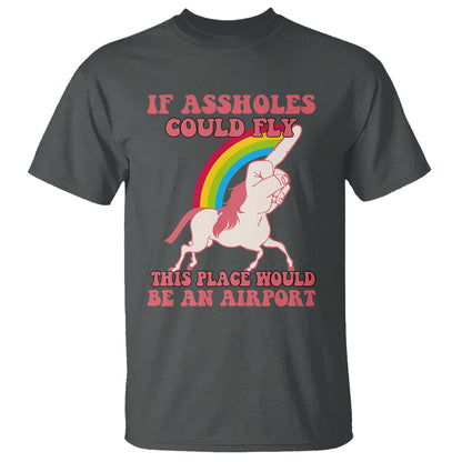 sarcastic-quotes-t-shirt-if-assholes-could-fly-this-place-would-be-an-airport-gag-asshole-joke