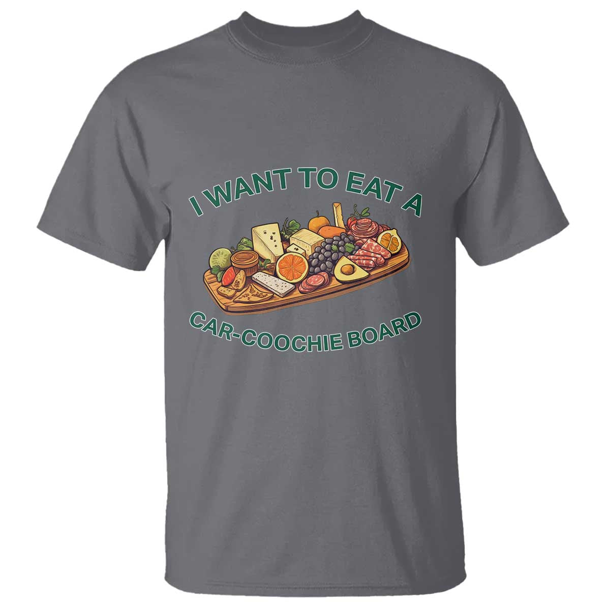 funny-charcuterie-board-t-shirt-i-want-to-eat-a-car-coochie-board-humor-mispronunciation-sarcasm