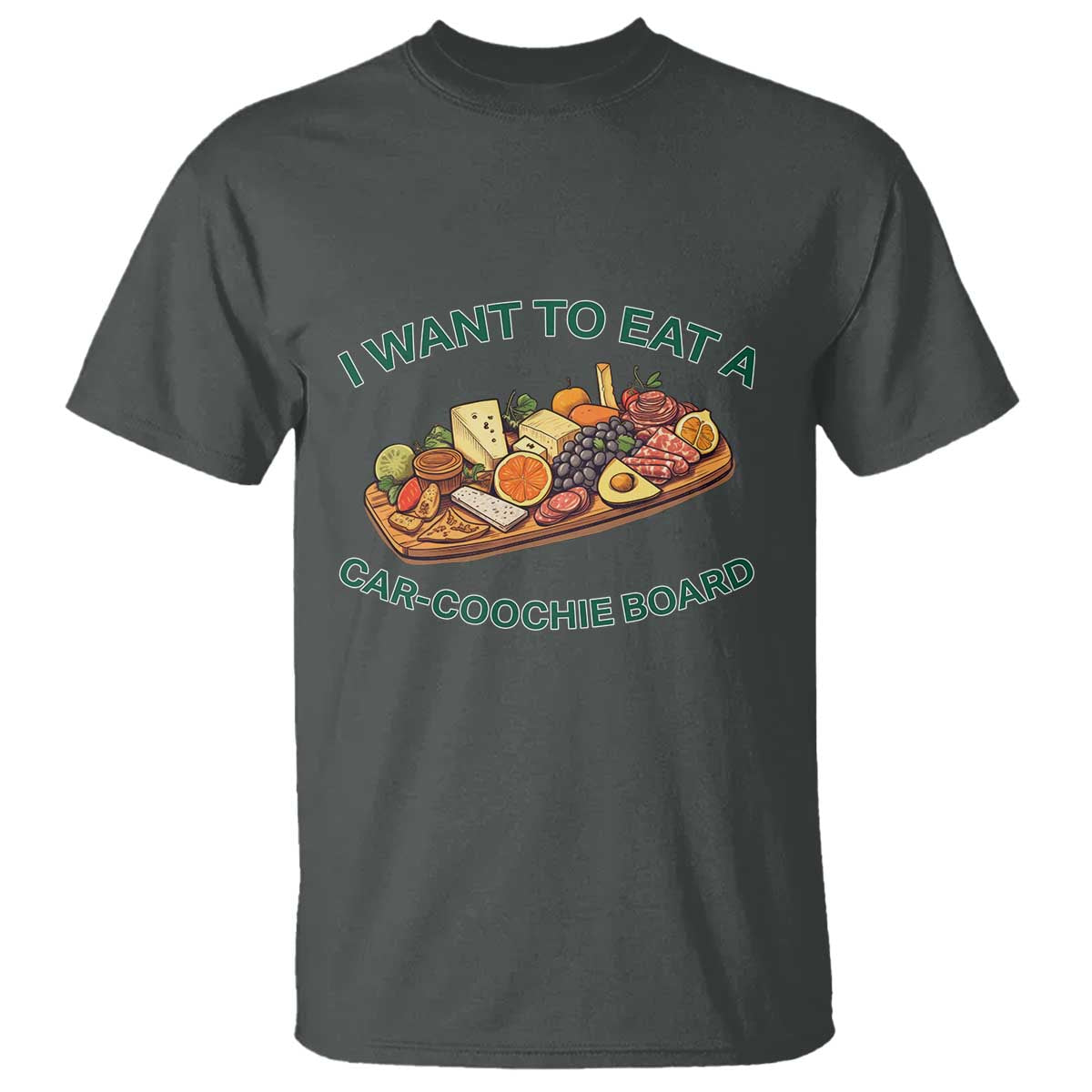 funny-charcuterie-board-t-shirt-i-want-to-eat-a-car-coochie-board-humor-mispronunciation-sarcasm
