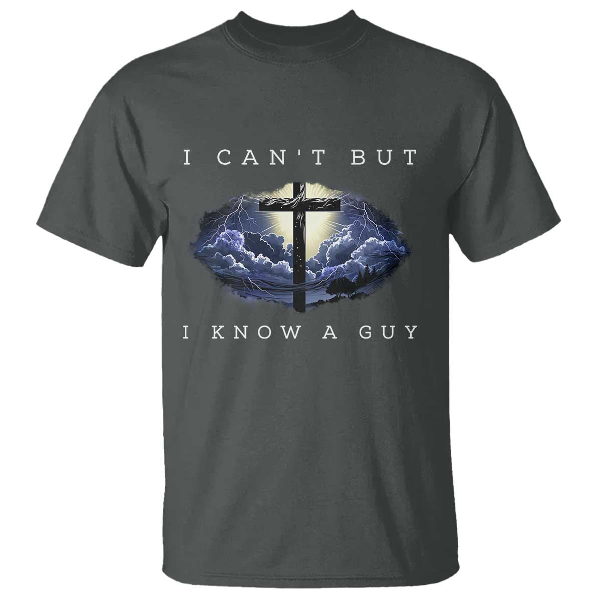 christian-faith-t-shirt-i-cant-but-i-know-a-guy-christ-cross