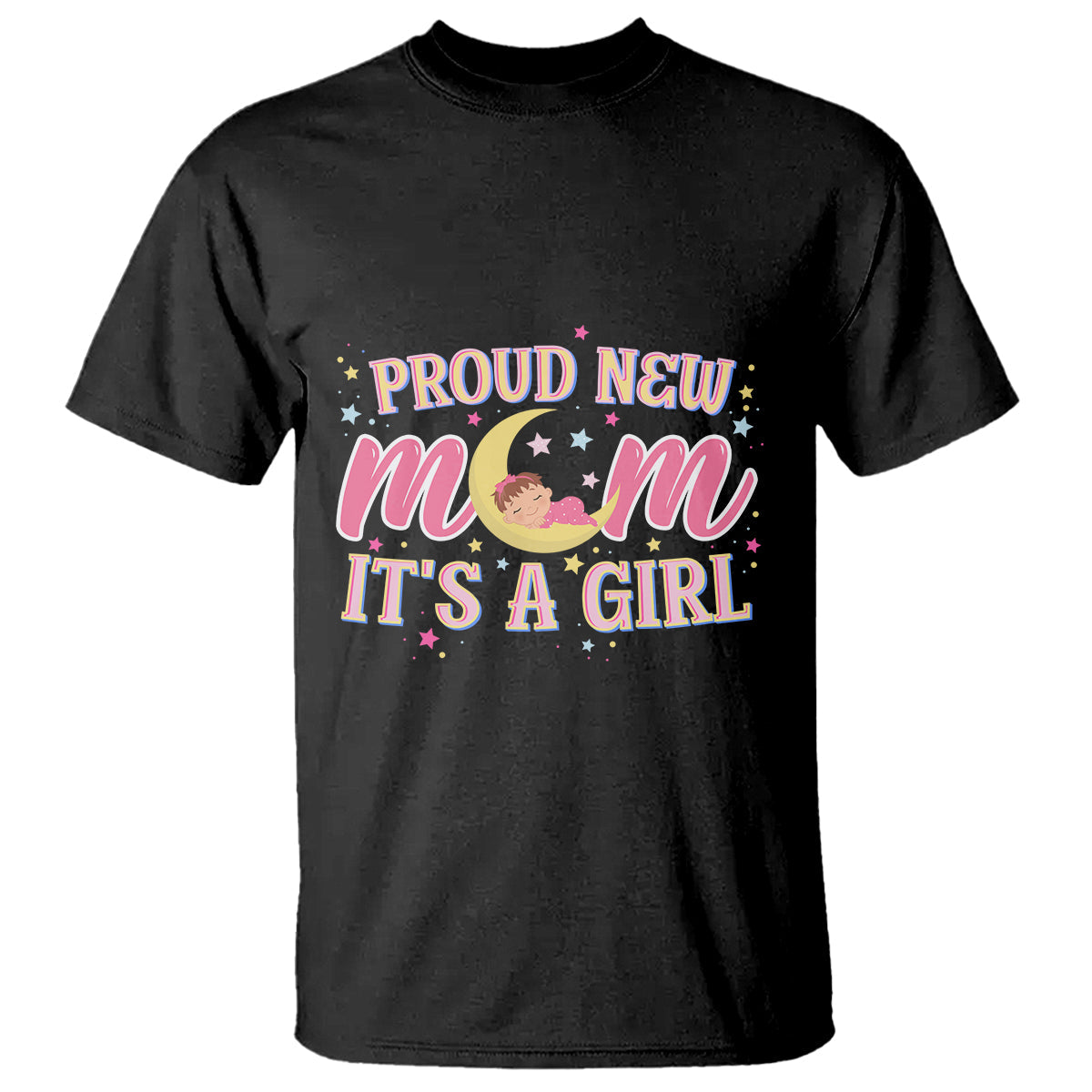 first-mothers-day-t-shirt-proud-new-mom-its-a-girl-pink-baby