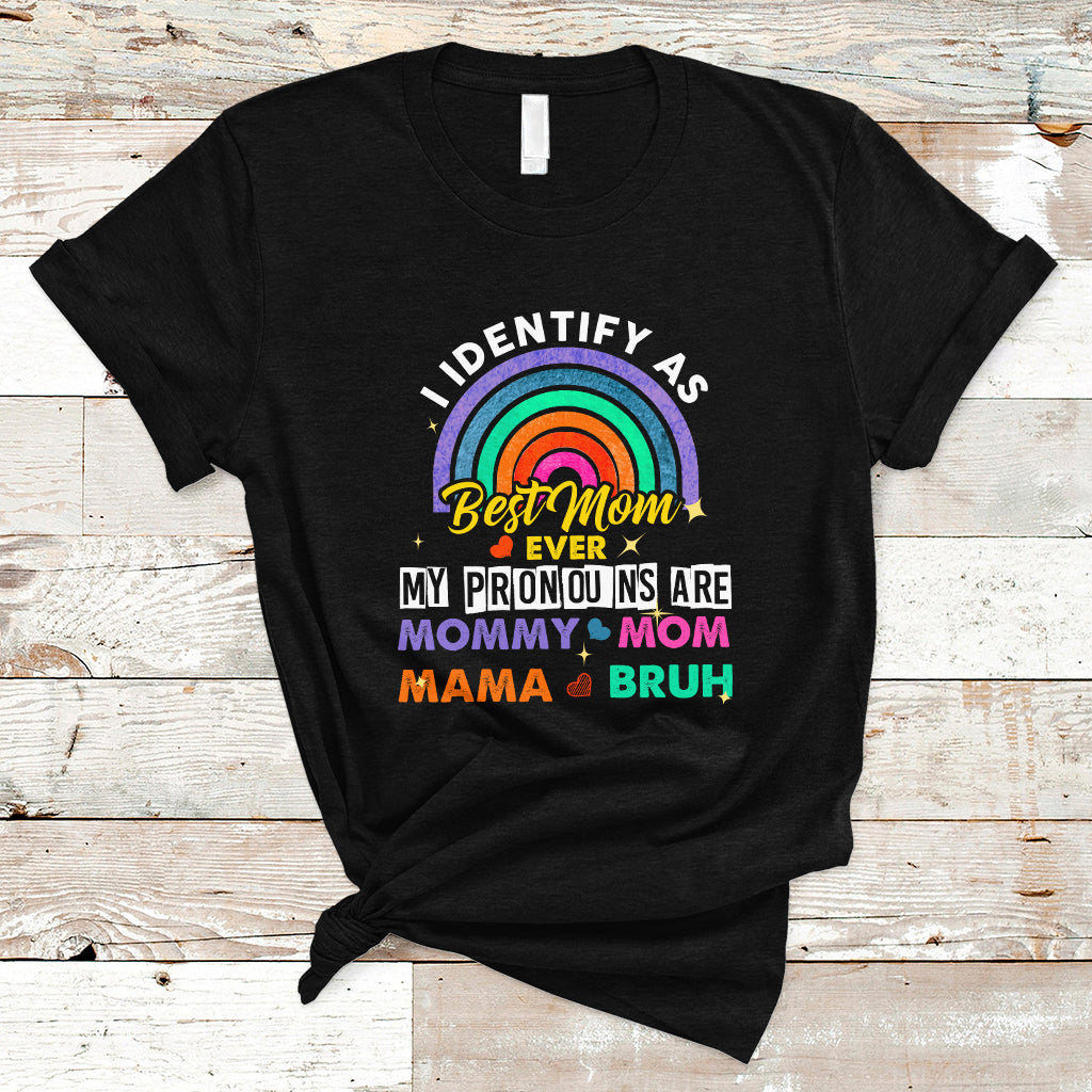 mothers-day-t-shirt-funny-i-identify-as-best-mom-ever-mothers-day-mom-pronouns