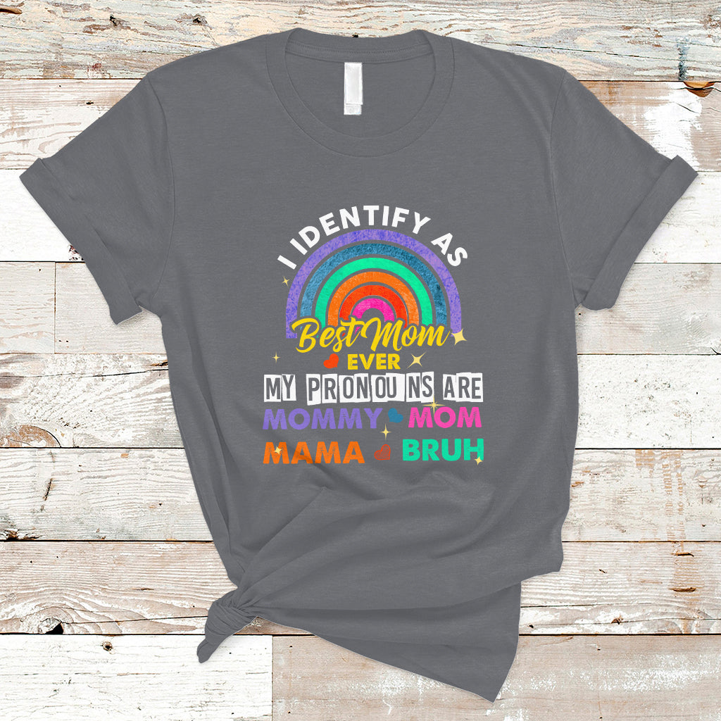 mothers-day-t-shirt-funny-i-identify-as-best-mom-ever-mothers-day-mom-pronouns