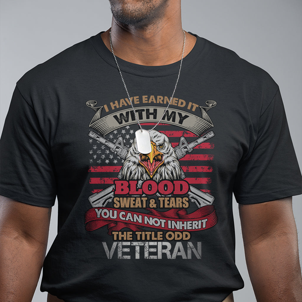 veteran-t-shirt-i-have-earned-it-with-my-blood-sweat-and-tears-us-flag-patriotic-bald-eagle-spirit