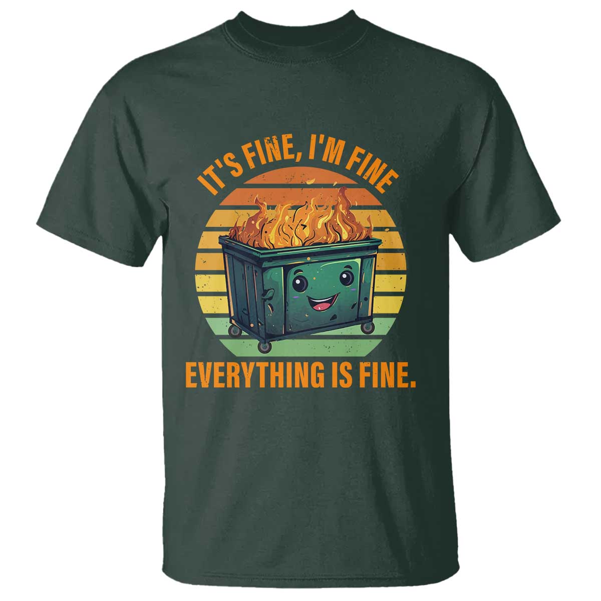 dumpster-fire-t-shirt-its-fine-im-fine-everything-is-fine-retro-vintage