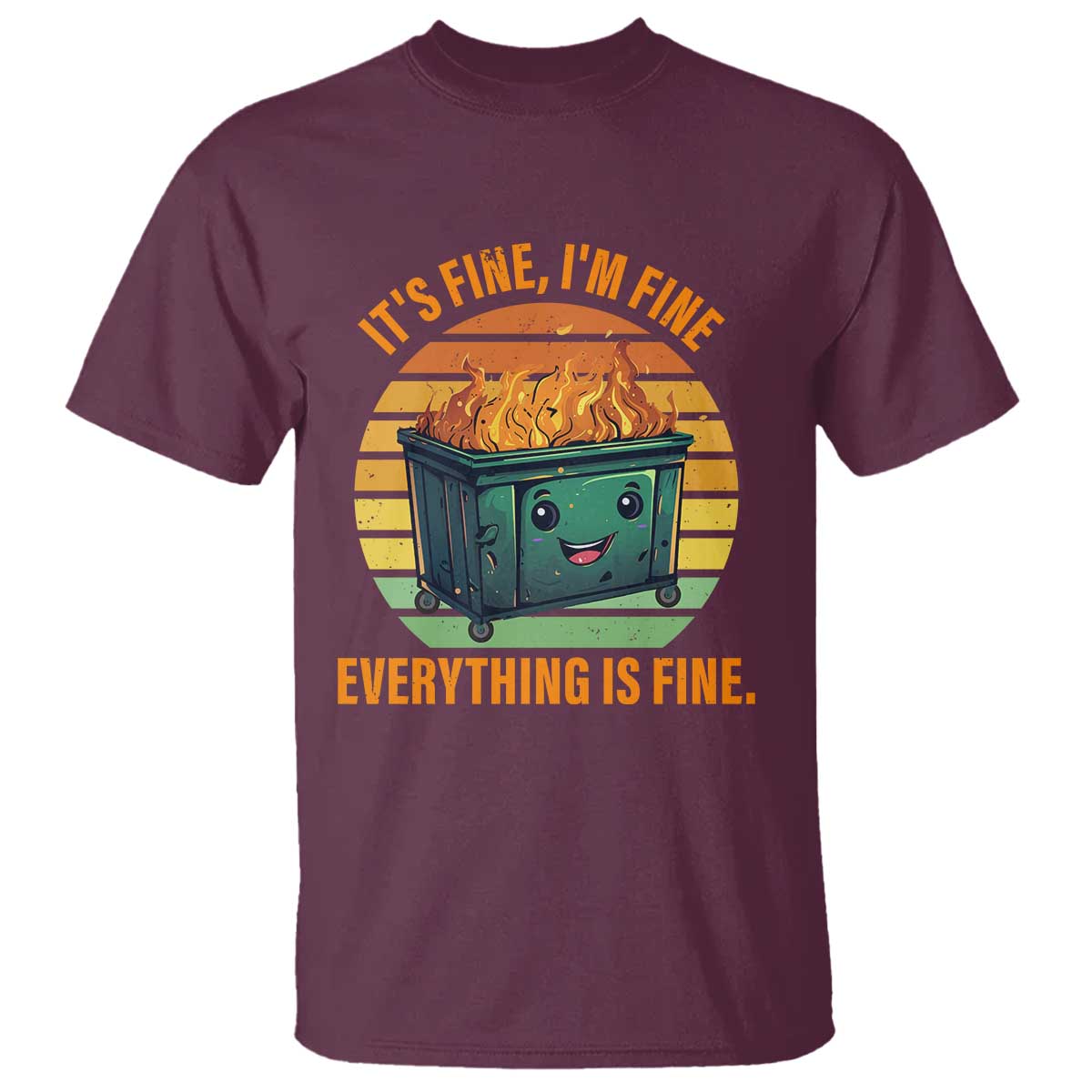 dumpster-fire-t-shirt-its-fine-im-fine-everything-is-fine-retro-vintage