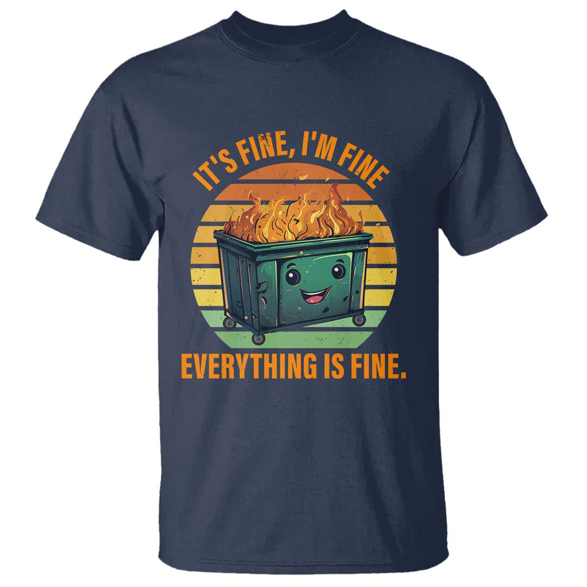 dumpster-fire-t-shirt-its-fine-im-fine-everything-is-fine-retro-vintage