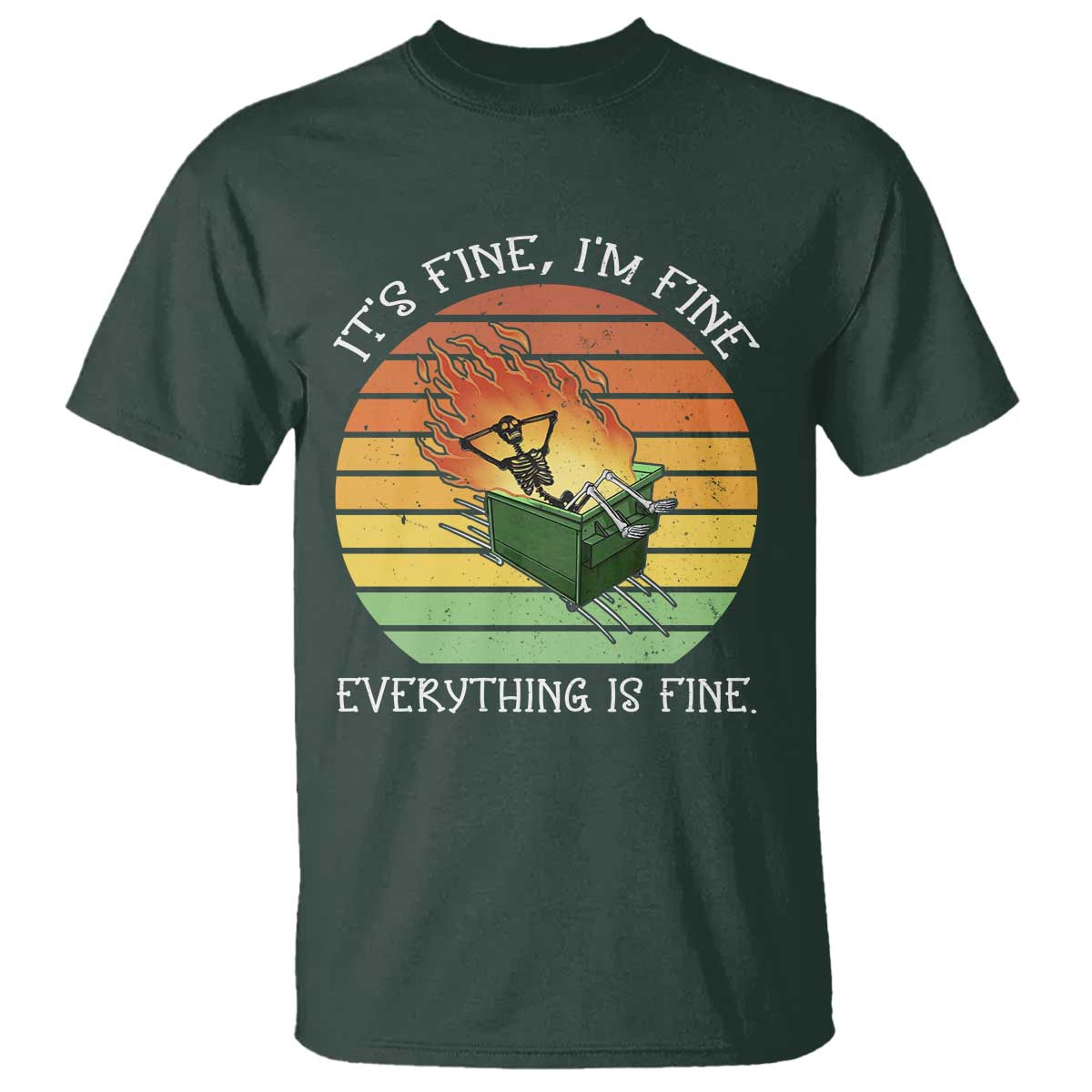 dumpster-fire-skeleton-t-shirt-its-fine-im-fine-everything-is-fine